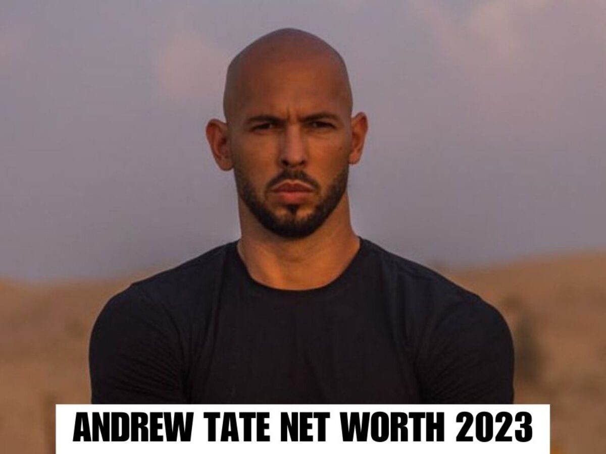 Andrew Tate's Net Worth (Updated 2023)