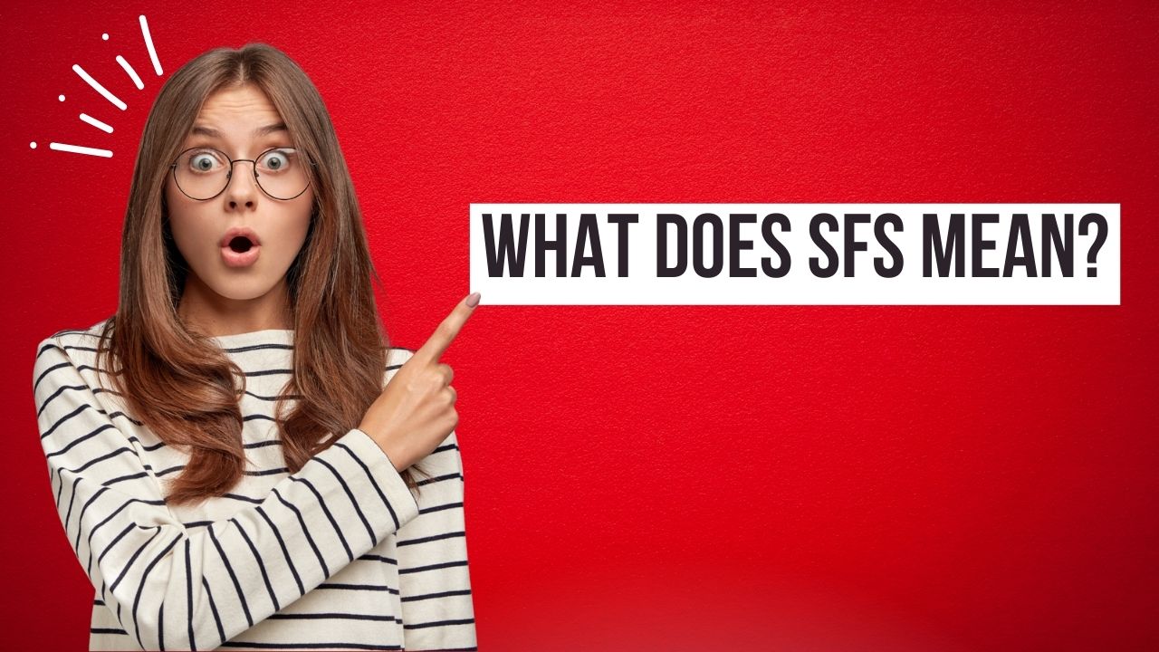 What Does SFS Mean