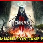 Is Remnant 2 on Game Pass