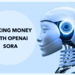 Making Money with OpenAI Sora in 2024